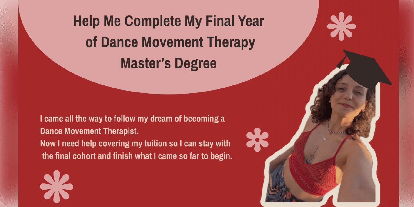 Help Me Complete My Final Year of Dance Movement Therapy
