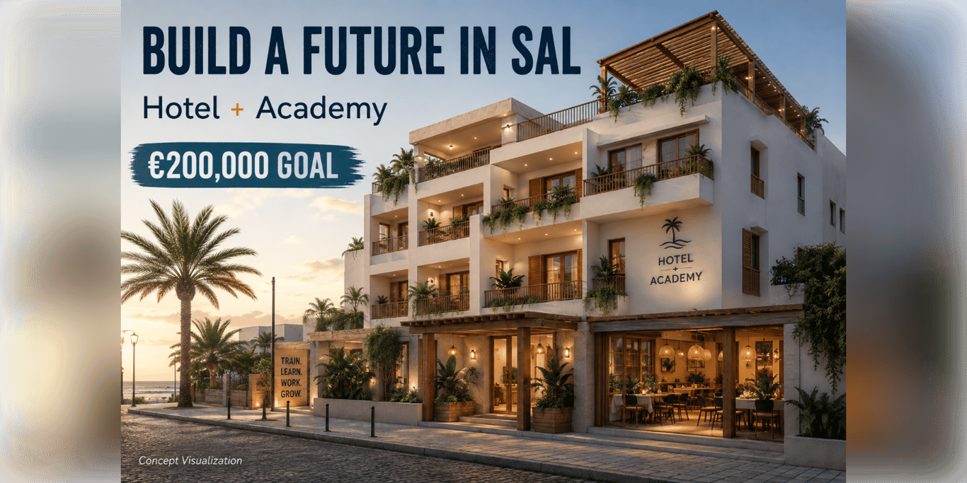 Build a Future in Sal — Hotel + Academy