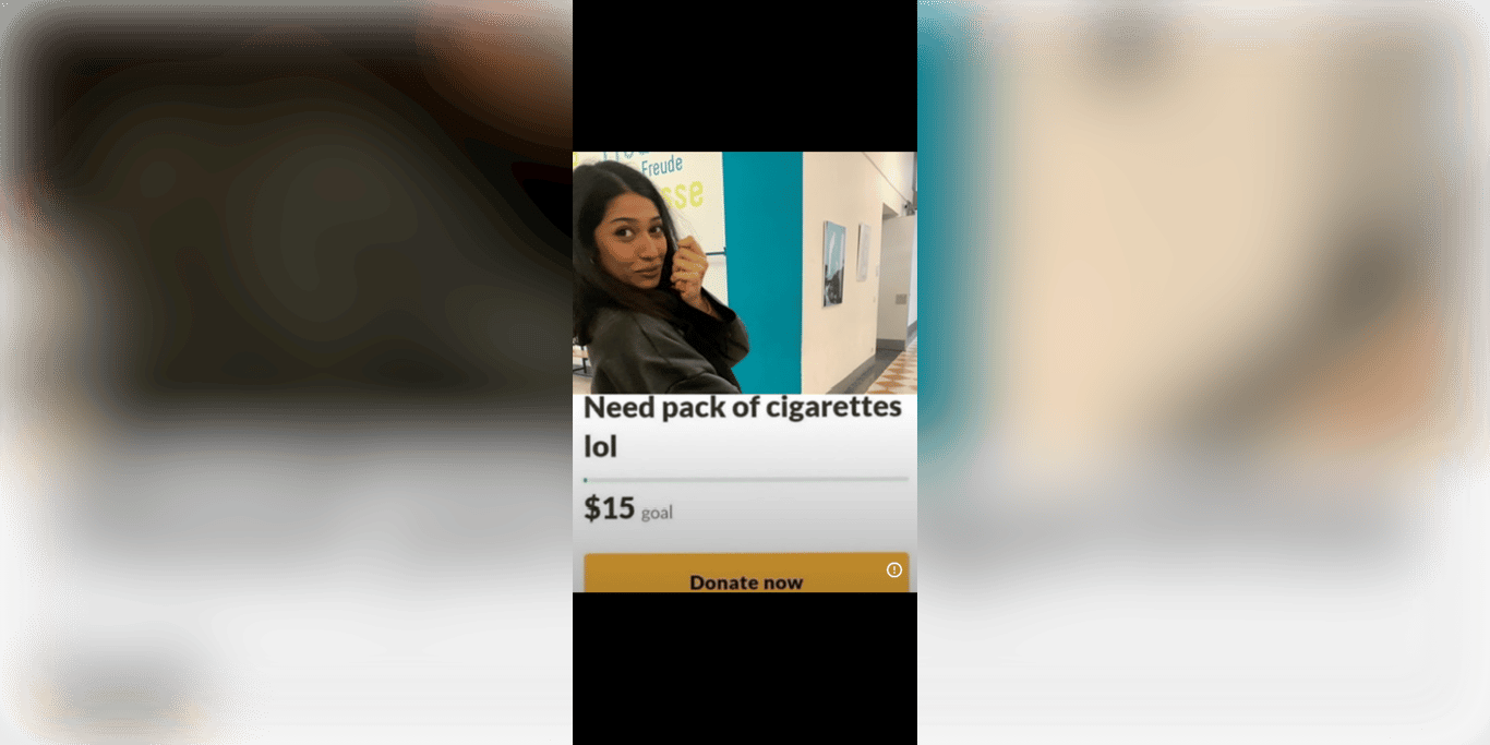 need pack of cigarettes lol gofundme Fundraiser by Rouqia Salman