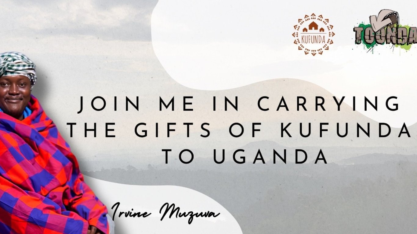 Join Me in Carrying the Gifts of Kufunda to Uganda