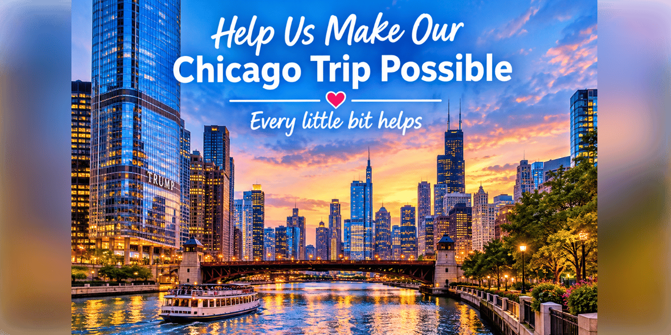 Help Us Make Our Chicago Trip Possible