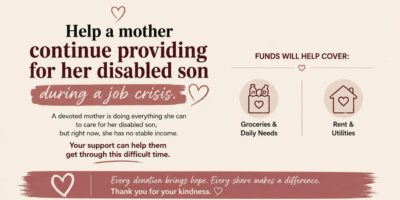 Help a Mother Continue Providing for Her Disabled Son Through a Job Crisis