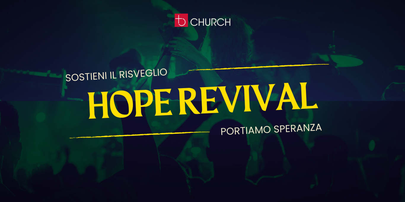 Hope Revival – Aiutaci ad annunciare il Vangelo