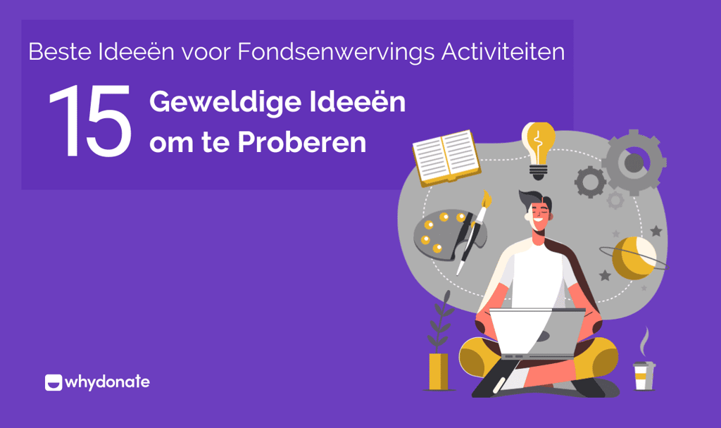 Beste ideeën voor fondsenwervingsactiviteiten