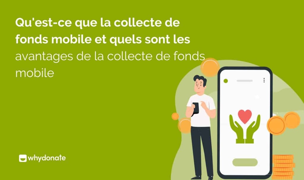 Qu’est-ce que la Collecte de Dons Mobile Et Quels sont ses Avantages?