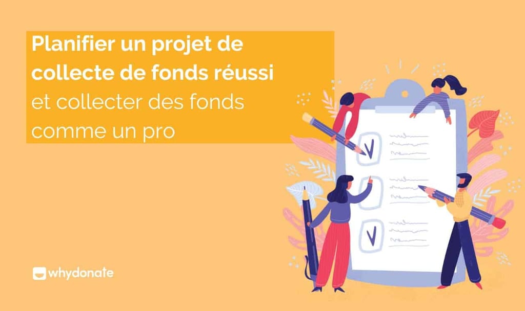 Planifiez un projet de collecte de fonds réussi et collectez des fonds comme un pro