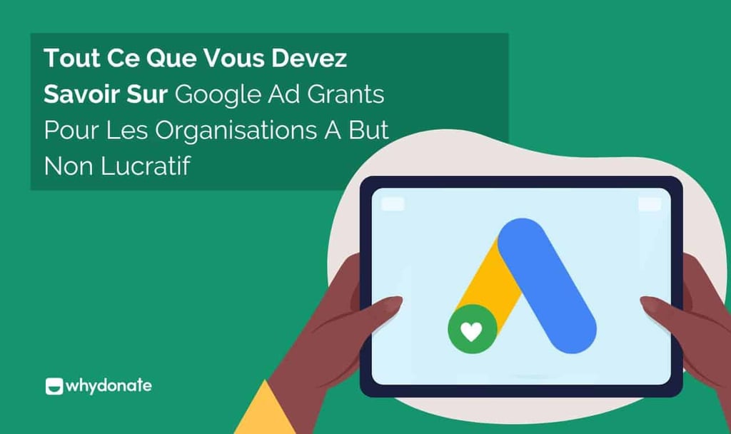 Boostez Votre Organisations À But Non Lucratif avec Google Ad Grants