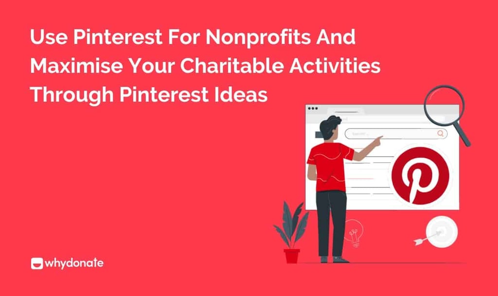 Use Pinterest For Nonprofits And Maximise Your Charitable Activities Through Pinterest Ideas