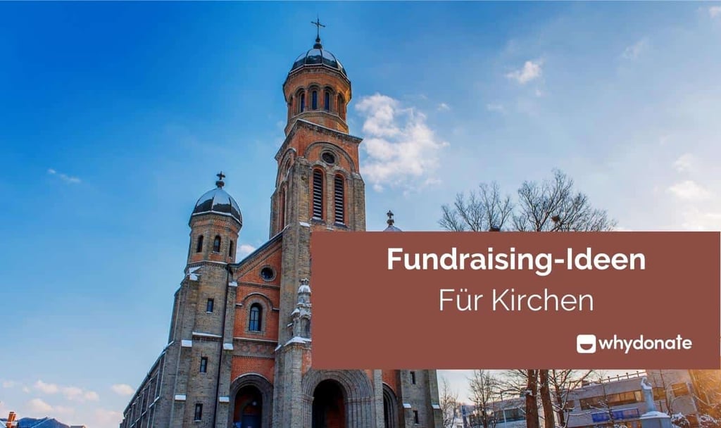 Fundraising-Ideen für Kirchen