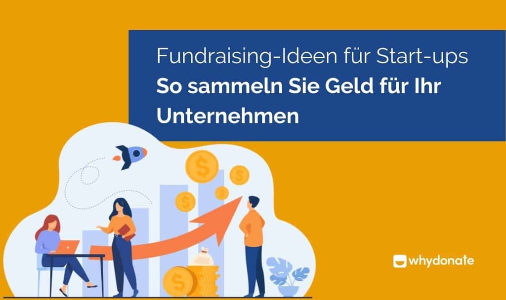 Fundraising-Ideen für Start-ups