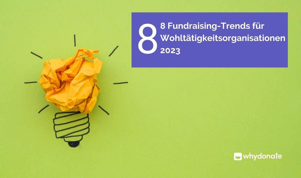 Fundraising-Trends für Wohltätigkeitsorganisationen 2023