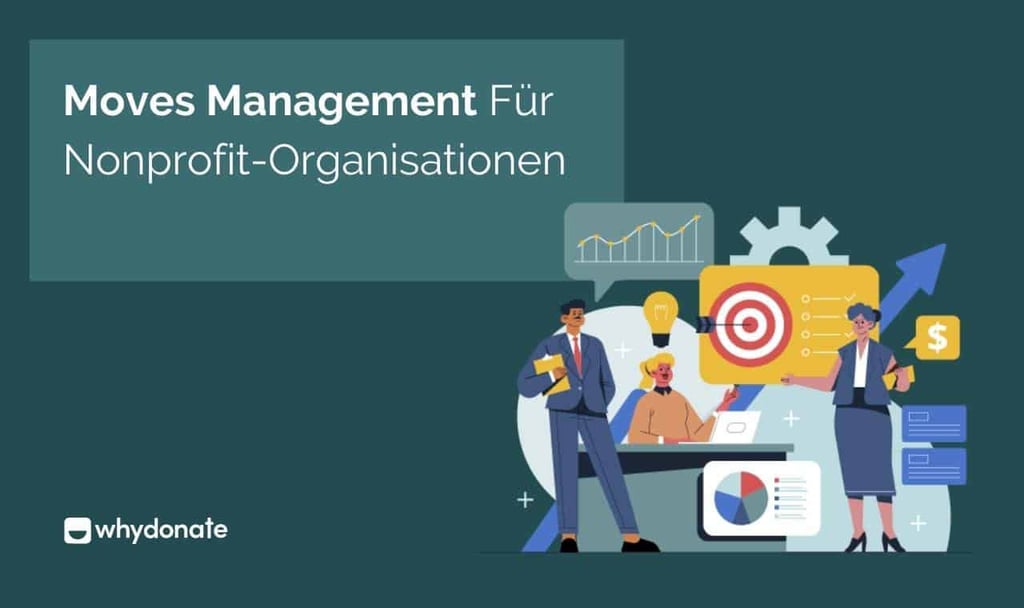 Moves Management für Nonprofit-Organisationen