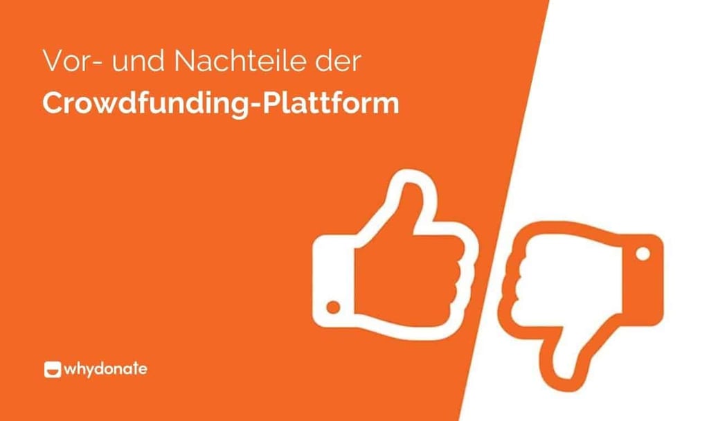 Vorteile und Nachteile der Crowdfunding-Plattform