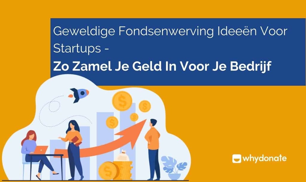 Fondsenwerving Ideeën Voor Startups