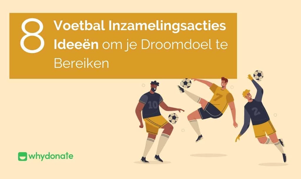 Voetbal Inzamelingsacties Ideeën