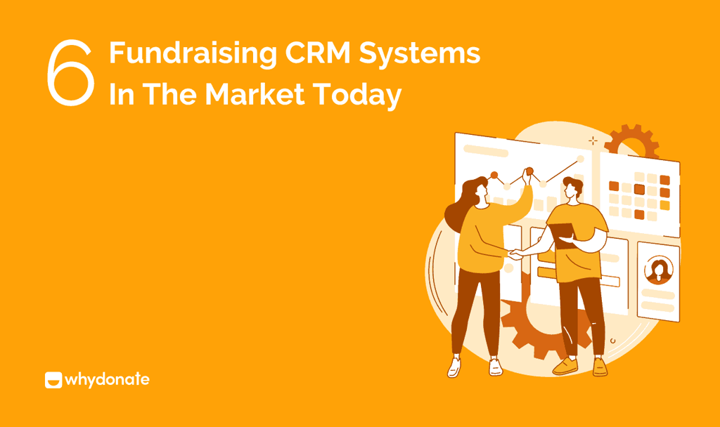 Comparing The Top Fundraising CRM Systems In The Market Today