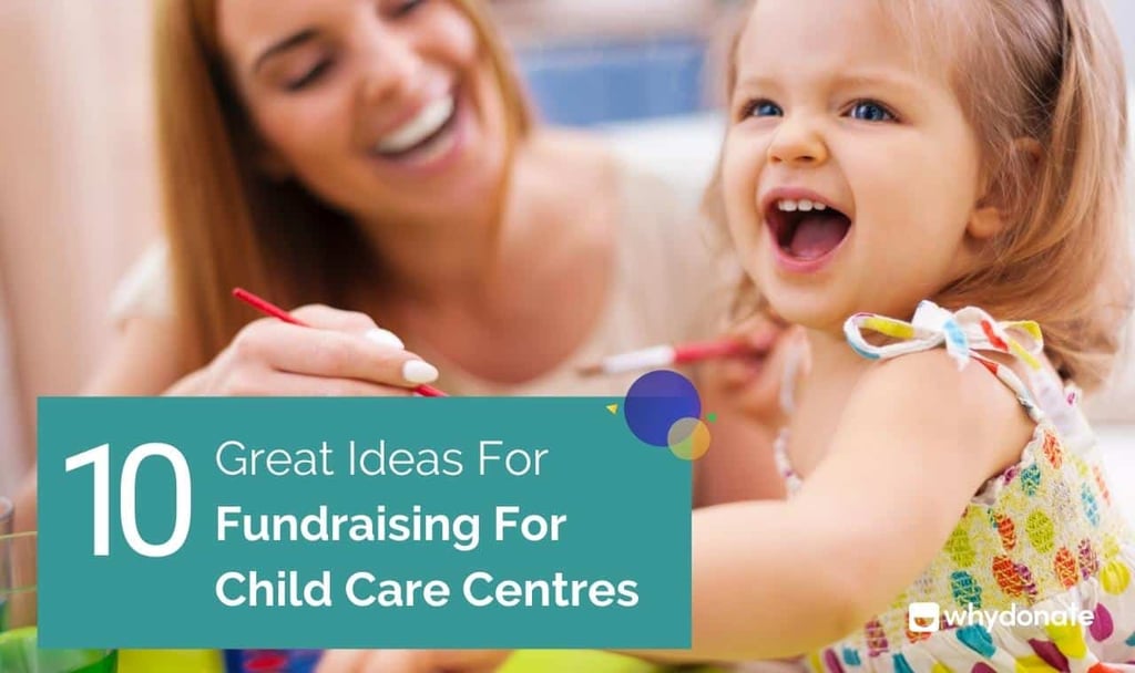10 Great Ideas For Fundraising For Child Care Centres | Fundraising ...