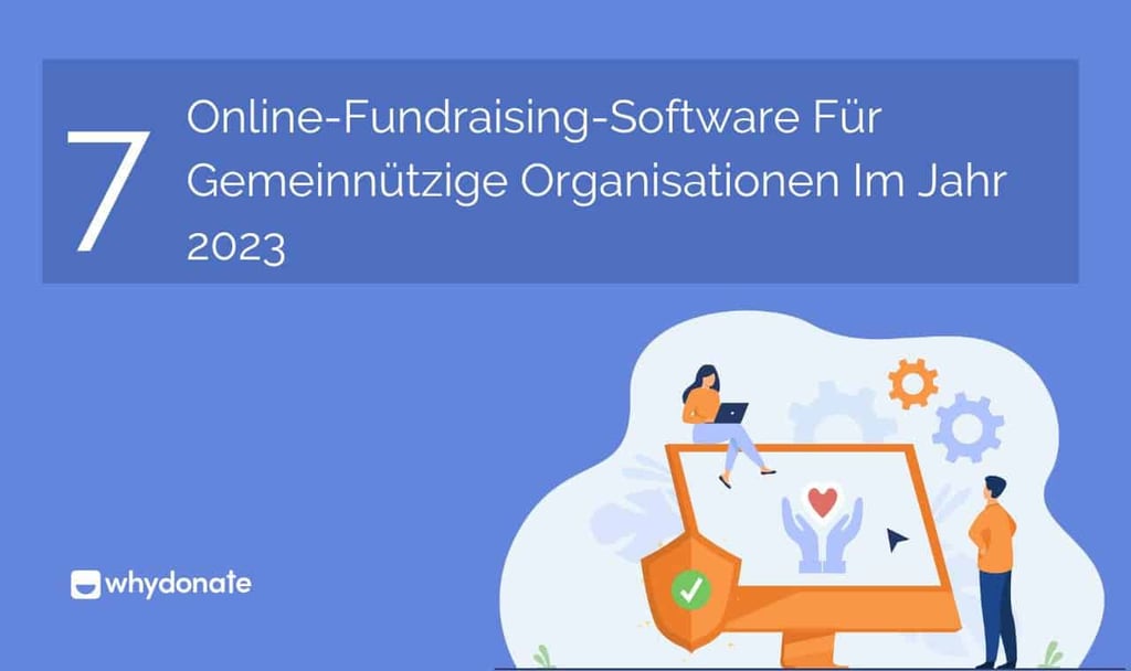 7 Bewährte Kostenlose Online-Fundraising-Software Für Gemeinnützige Organisationen Im Jahr 2023