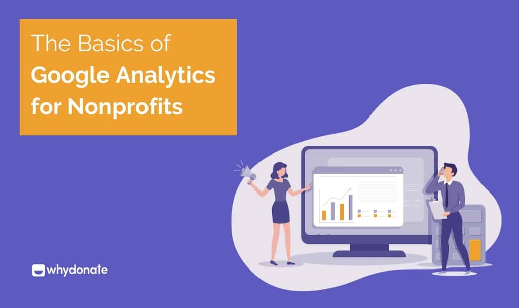 The Basics Of Google Analytics For Nonprofits