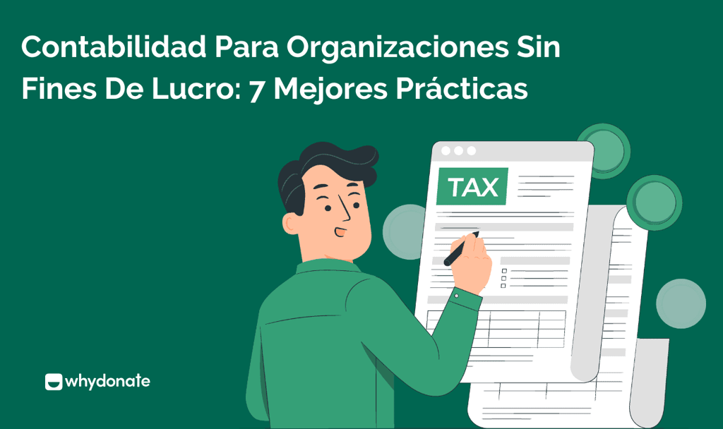 Contabilidad Para Organizaciones Sin Fines De Lucro: 7 Mejores Prácticas