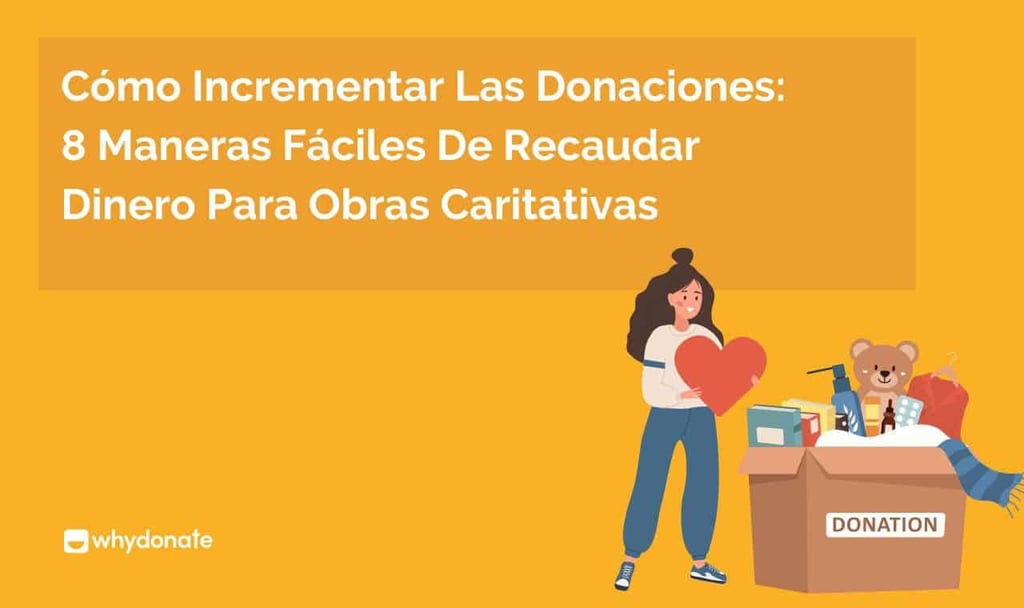 Cómo Incrementar Las Donaciones