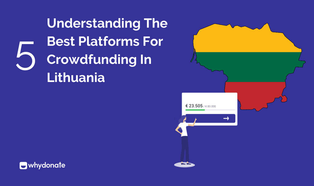 Understanding The 5 Best Platforms for Crowdfunding In Lithuania