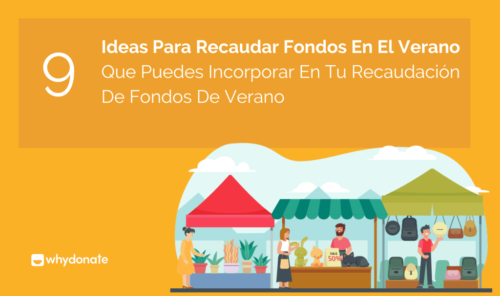 Ideas geniales de recaudación de fondos de verano que puede probar como su recaudación de fondos de verano