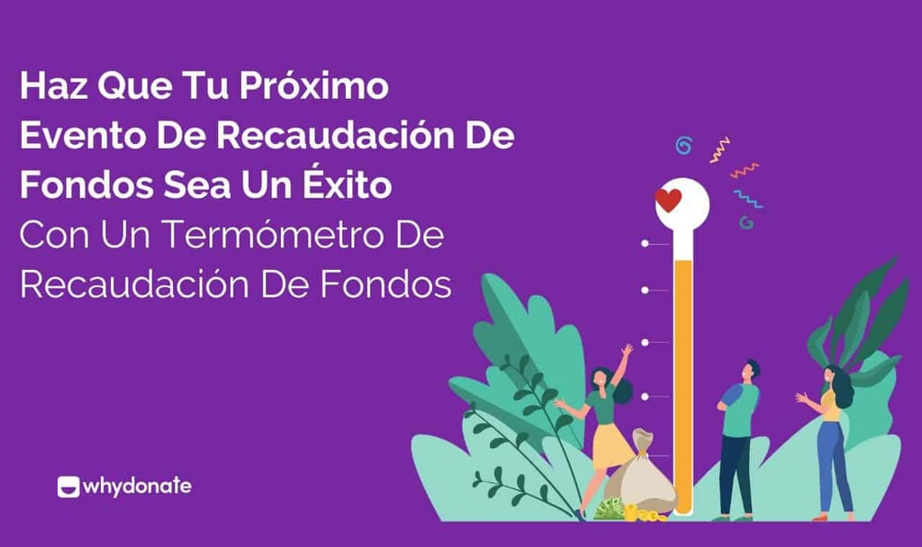 Haz Que Tu Próximo Evento De Recaudación De Fondos Sea Un Éxito Con Un Termómetro De Recaudación De Fondos