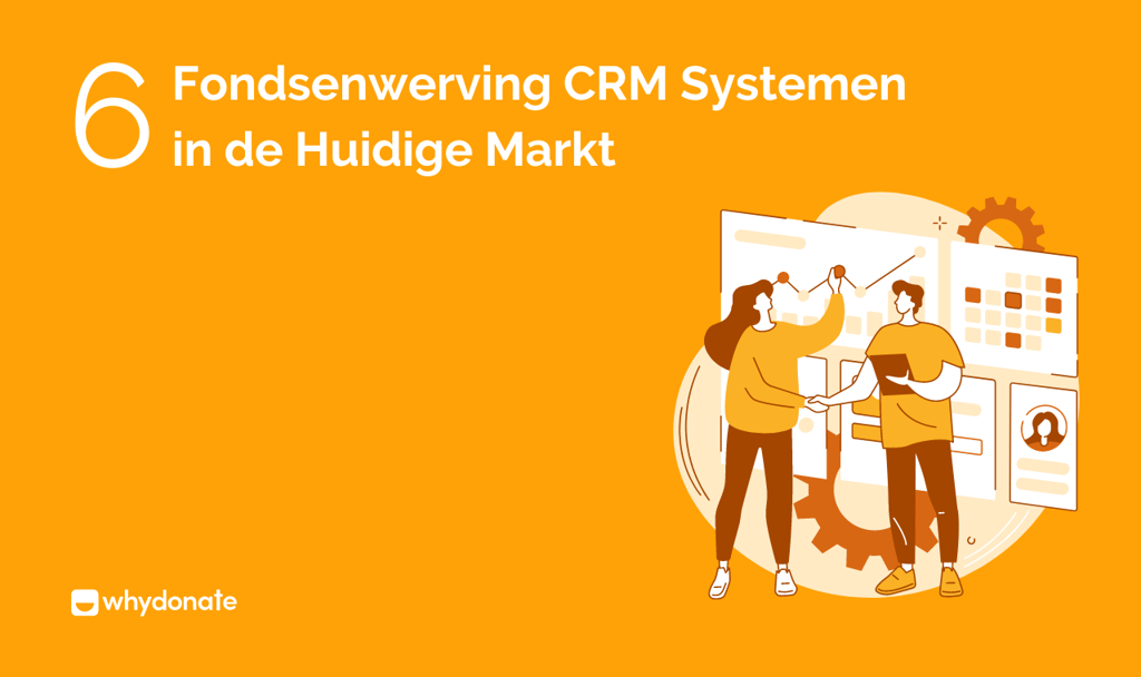 6 Beste CRM Systeem voor Fondsenwerving