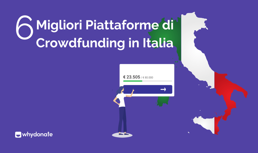 Crowdfunding in Italia: Le 6 migliori piattaforme di crowdfunding in Italia per avviare una campagna di raccolta fondi