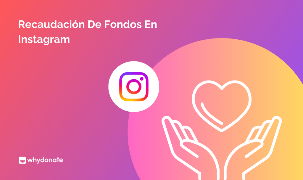 Recaudación de fondos en Instagram