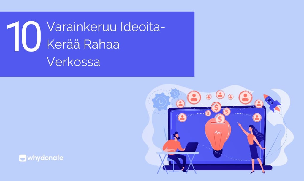 10 Parasta Varainkeruuideaa Rahan Keräämiseen Verkossa 1 Varainkeruu Ideoita