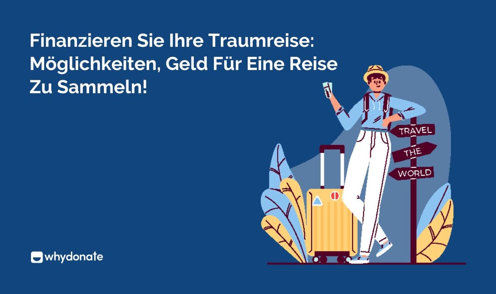 Möglichkeiten Geld für eine Reise zu sammeln