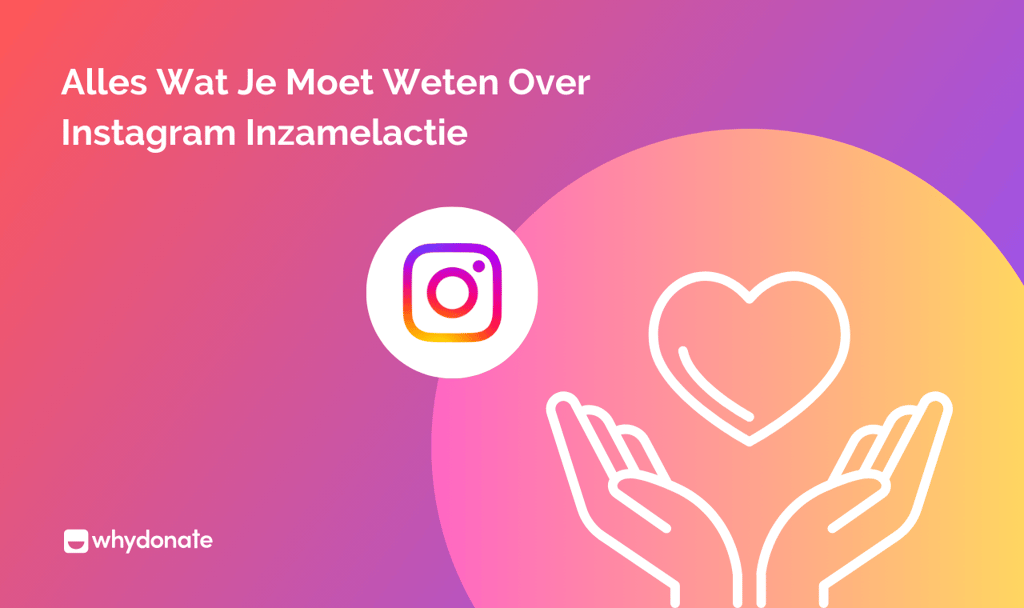 Alles wat je moet weten over Instagram Inzamelactie