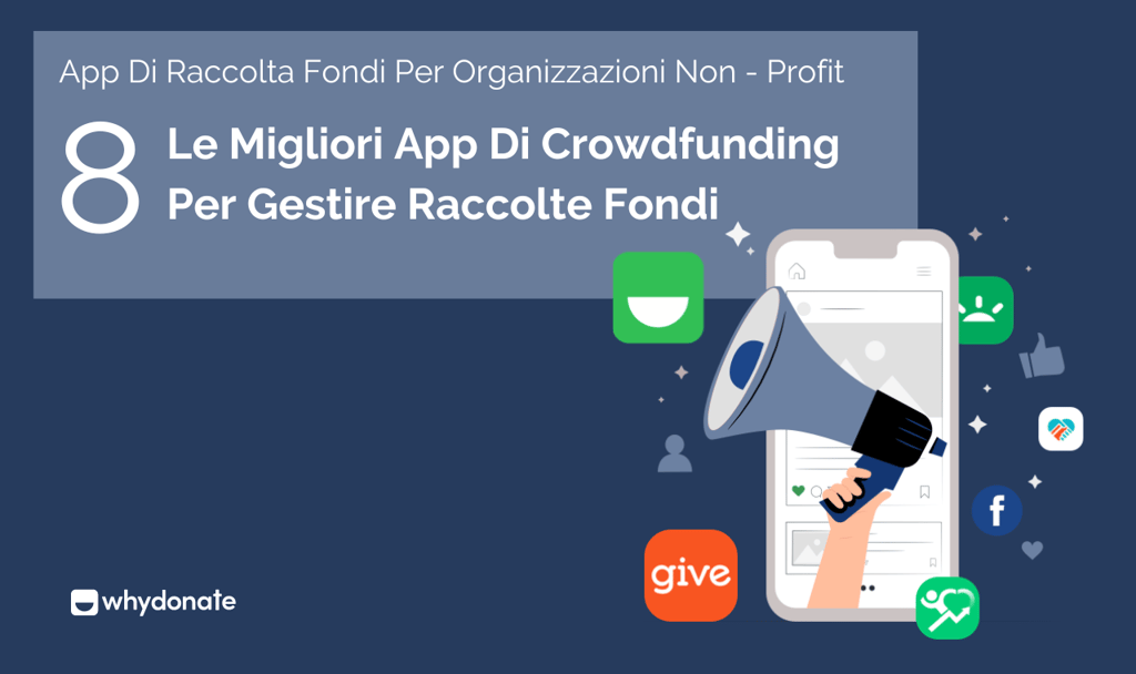 Le Migliori App Di Crowdfunding Per Gestire Raccolte Fondi