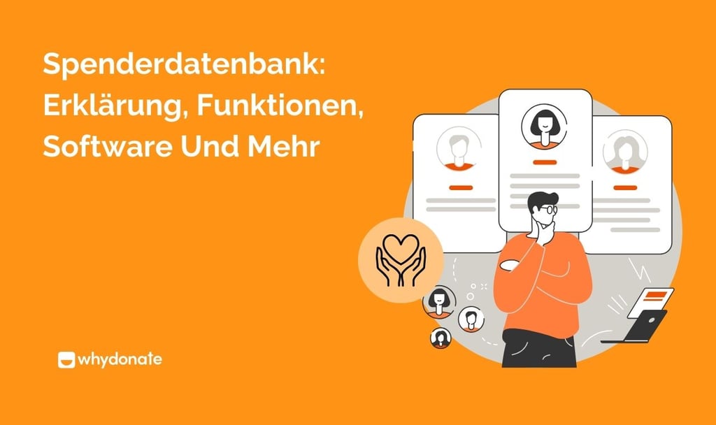 Ein Umfassender Leitfaden Für Spenderdatenbanken Für Gemeinnützige Organisationen