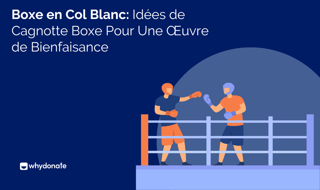 Boxe en Col Blanc: Idées de Cagnotte Boxe