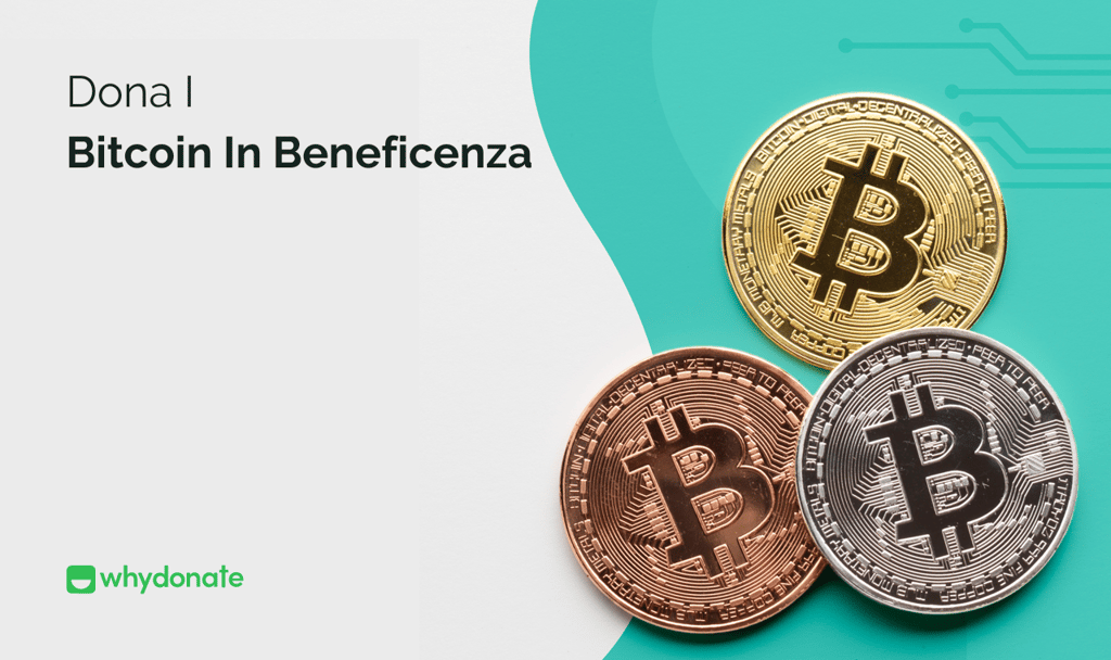 Dona I Bitcoin In Beneficenza