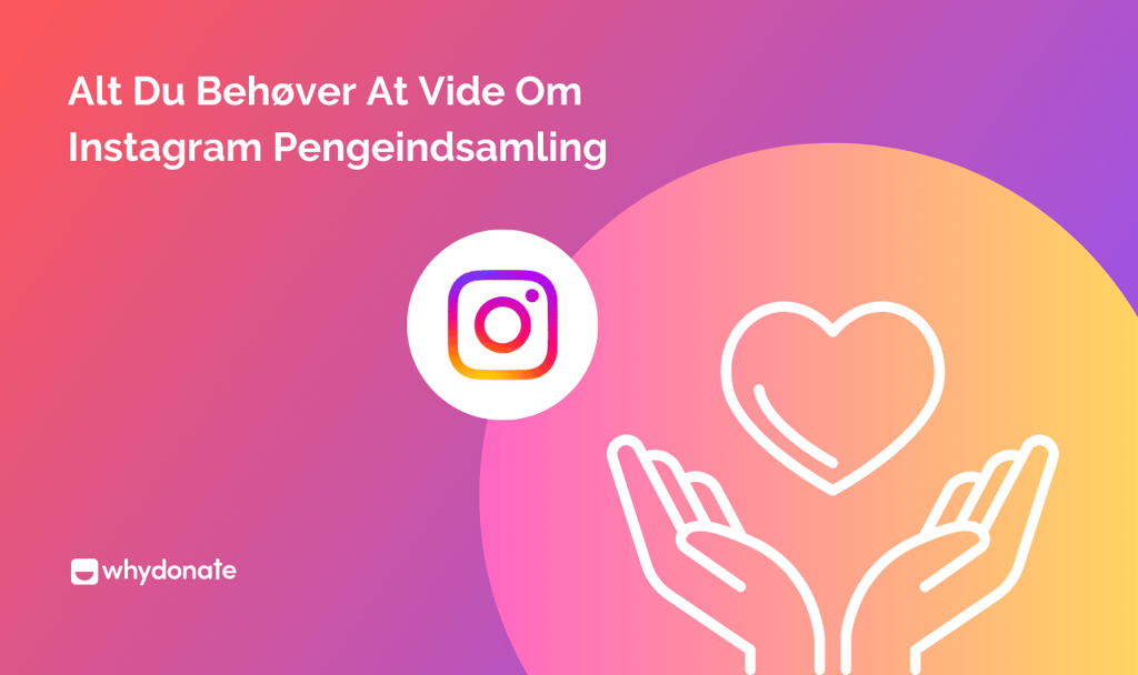 Alt Hvad Du Behøver At Vide Om Instagram Pengeindsamling 1 Instagram Pengeindsamling