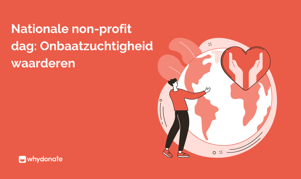 Nationale non-profit dag: Onbaatzuchtigheid waarderen