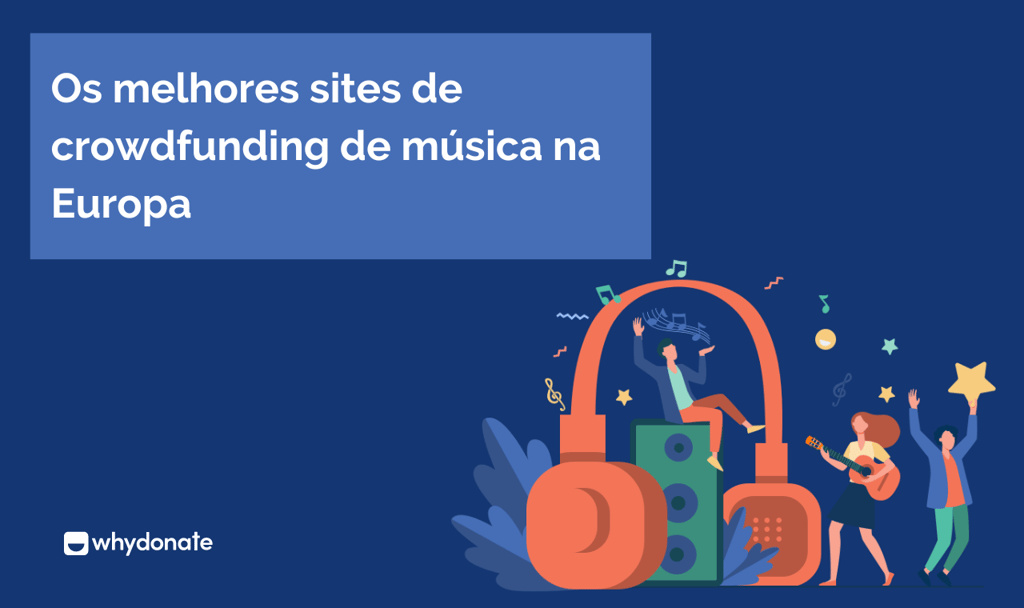 Os melhores sites de crowdfunding de música na Europa - Crowdfunding de música para artistas