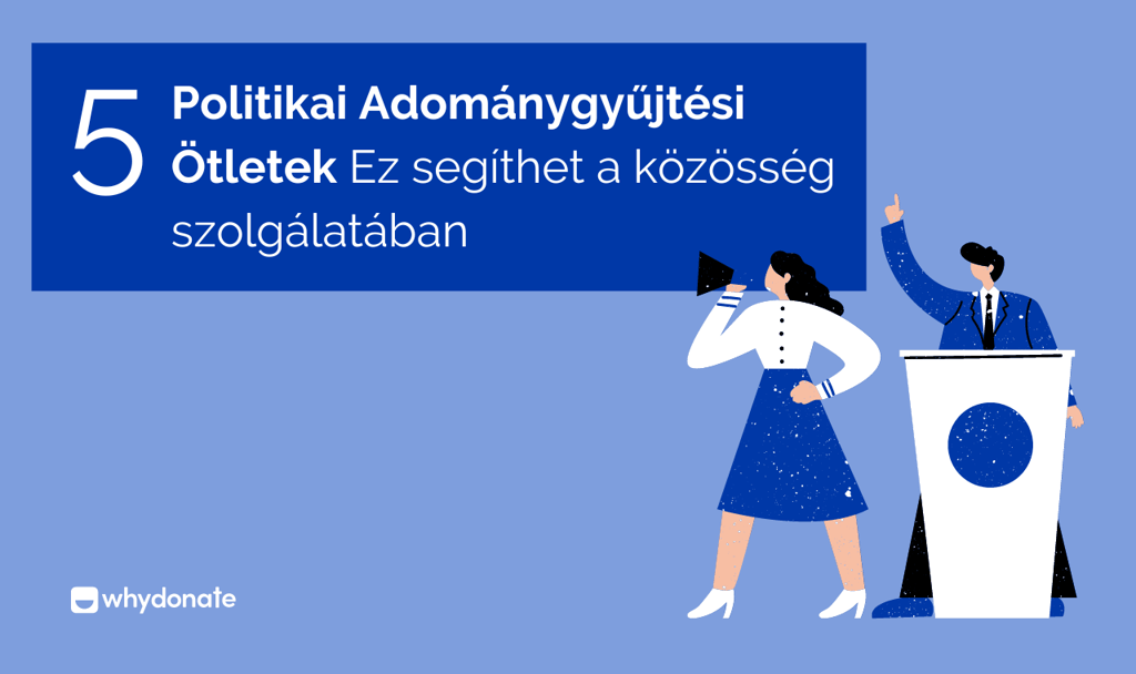 Politikai Adománygyűjtési Ötletek