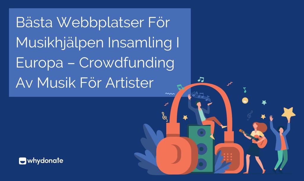 Bästa Webbplatser För Musikhjälpen Insamling I Europa - Crowdfunding Av Musik För Artister 1 musikhjälpen insamling
