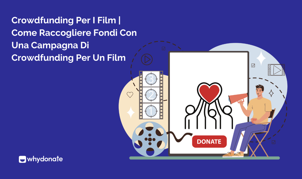 Crowdfunding Per I Film | Come Raccogliere Fondi Con Una Campagna Di Crowdfunding Per Un Film