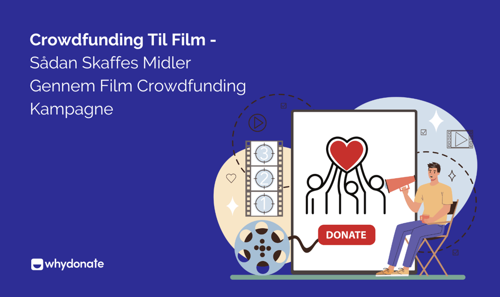 Crowdfunding Til Film | Sådan Skaffer Du Penge Gennem En Film Crowdfunding Kampagne