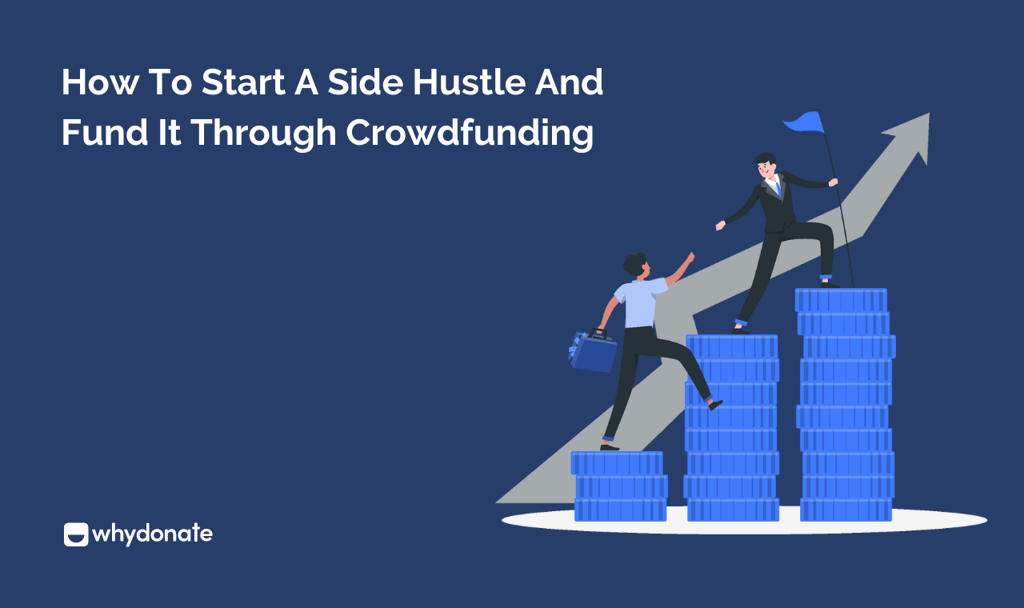 Kuinka aloittaa sivutoiminen yritys ja rahoittaa se joukkorahoituksen avulla 12 How To Start A Side Hustle And Fund It Through Crowdfunding