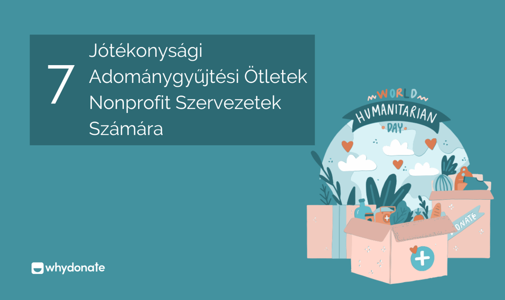 Jótékonysági Adománygyűjtési Ötletek Nonprofit Szervezetek Számára