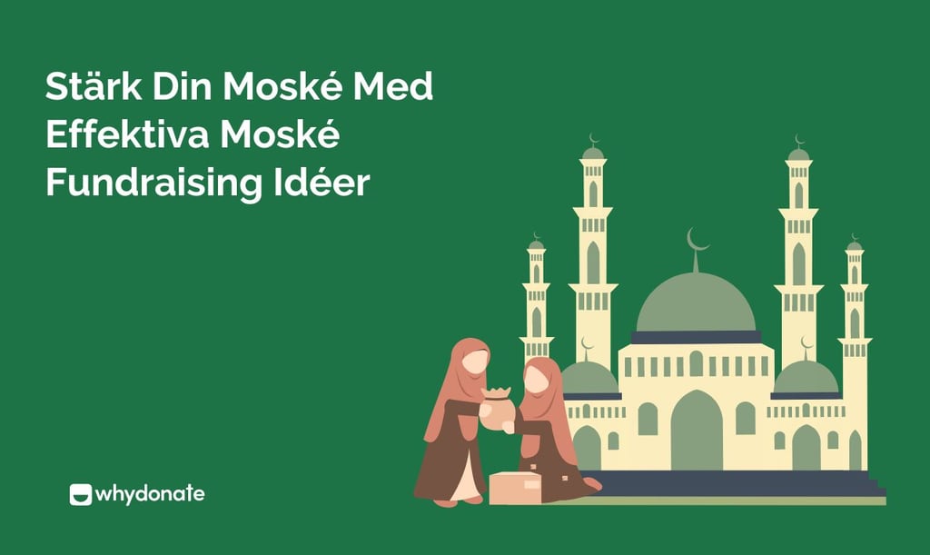 Moské Fundraising Idéer