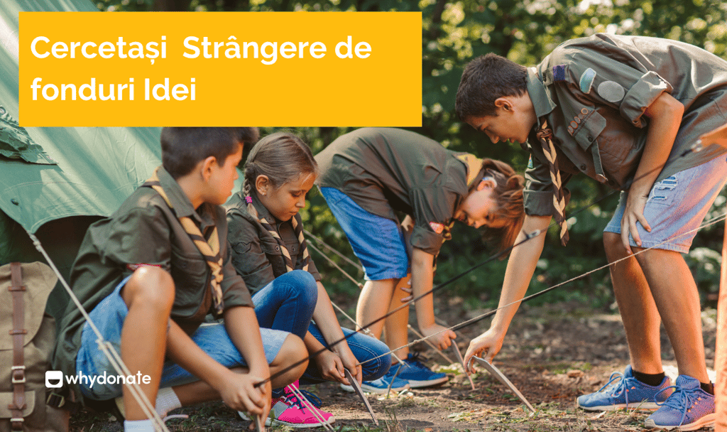 10 idei interesante de strângere de fonduri pentru cercetași pe care să le încercați pentru o campanie de succes