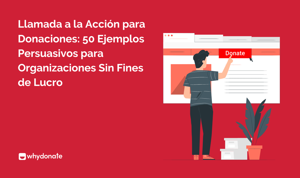 50 Ejemplos Compelentes De Llamadas A La Acción Para Donaciones Para Organizaciones Sin Fines De Lucro 1 Llamada a la Acción para Donaciones: 50 Ejemplos Persuasivos para Organizaciones Sin Fines de Lucro